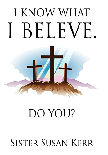 Stock image for I Know What I Believe Do You for sale by PBShop.store US