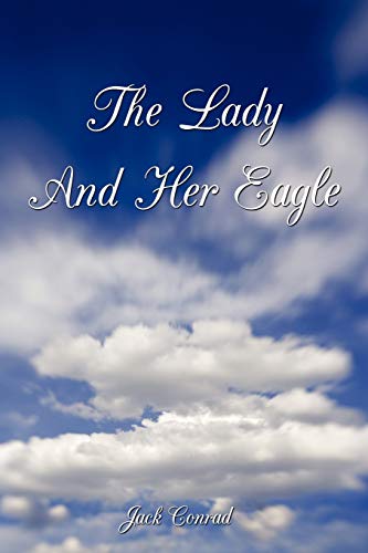 Stock image for The Lady and Her Eagle for sale by Lucky's Textbooks