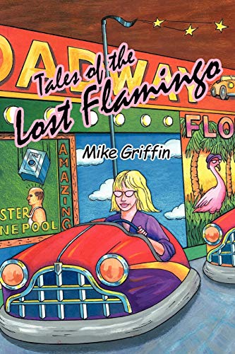 9781456760557: Tales Of The Lost Flamingo