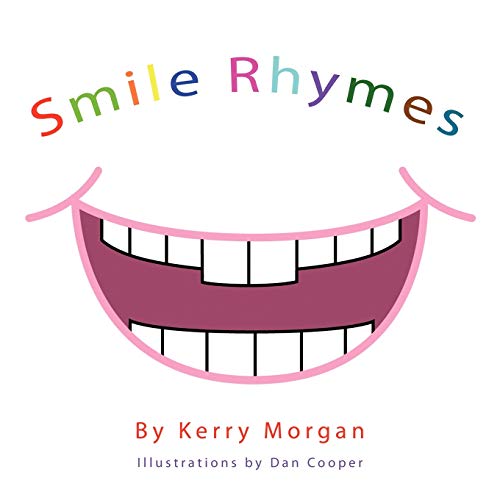 Smile Rhymes (9781456763398) by Morgan, Kerry