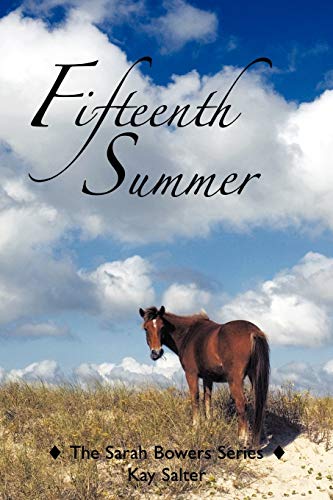 Fifteenth Summer: The Sarah Bowers Series (9781456763817) by Salter, Kay