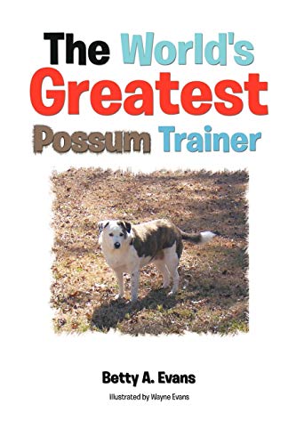 Stock image for The World's Greatest Possum Trainer for sale by PBShop.store US