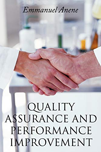 Quality Assurance and Performance Improvement - Emmanuel Anene