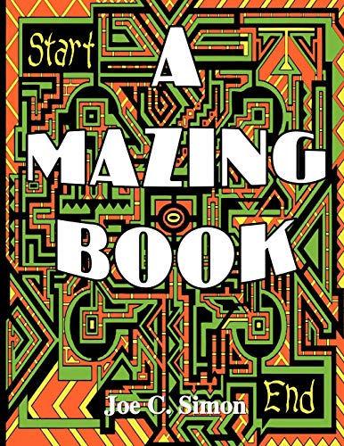 A Mazing Book (9781456768515) by Simon, Joe