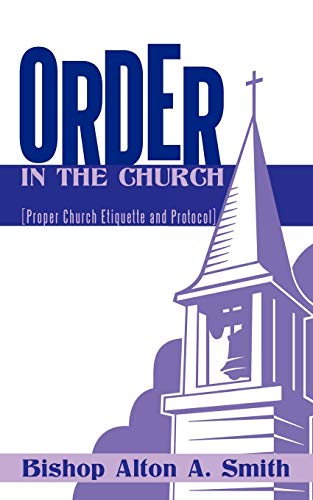 Stock image for Order in the Church: [Proper Church Etiquette and Protocol] for sale by Chiron Media