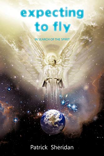 9781456770310: Expecting to Fly: In Search of the Spirit