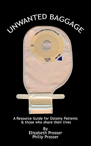 Stock image for Unwanted Baggage: A Comprehensive Introduction Surgical Ostomies for sale by ThriftBooks-Atlanta