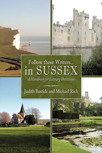 Stock image for Follow These Writers.in Sussex: A Handbook for Literary Detectives for sale by Goldstone Books