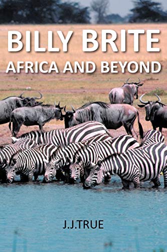 Stock image for Billy Brite: Africa and Beyond for sale by Chiron Media