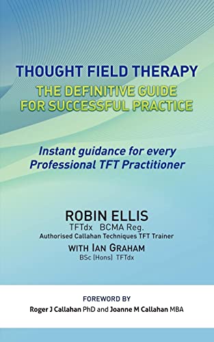 Beispielbild fr Thought Field Therapy: The Definitive Guide for Successful Practice zum Verkauf von WorldofBooks