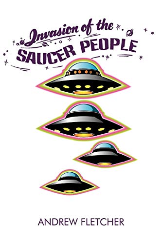 9781456773809: Invasion of the Saucer People