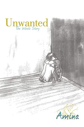 Stock image for Unwanted: The Whole Story for sale by Chiron Media