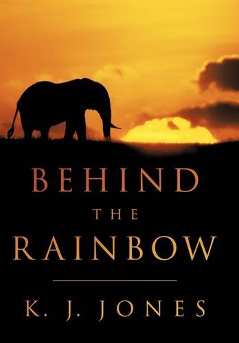 9781456774578: Behind the Rainbow