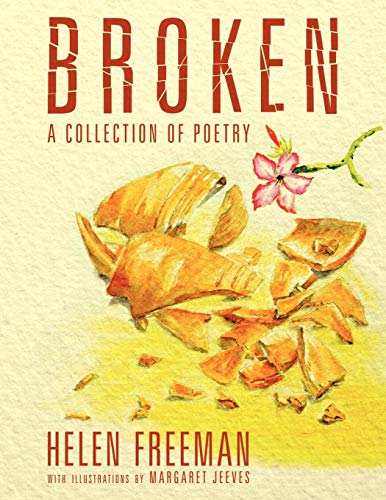 Stock image for Broken: A Collection of Poetry for sale by WorldofBooks