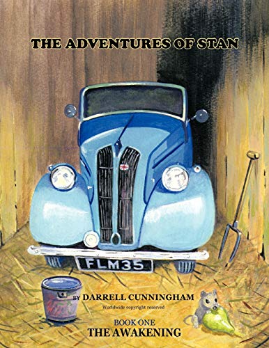 The Adventures of Stan Book One the Awakening - Darrell Cunningham
