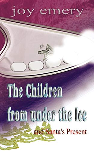 9781456780227: The Children from Under the Ice and Santa's Present