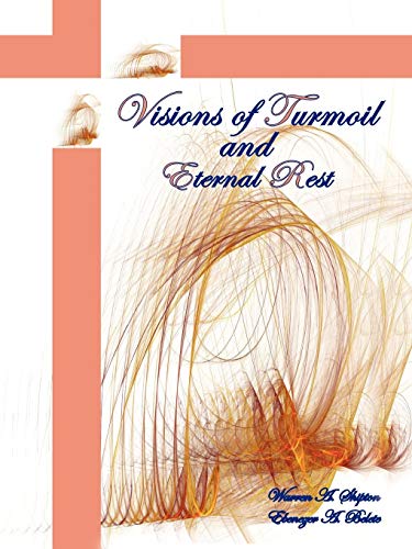 9781456781590: Visions of Turmoil and Eternal Rest