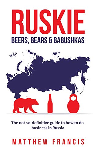 Imagen de archivo de Ruskie: Beers, Bears & Babushkas a la venta por Chiron Media