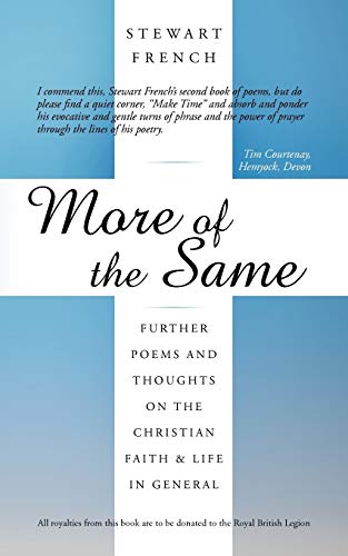 Stock image for More of the Same: Further Poems and Thoughts on the Christian Faith & Life in General for sale by Chiron Media