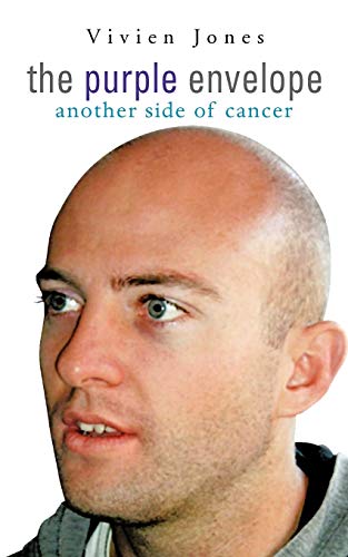 The Purple Envelope: Another Side of Cancer (9781456784362) by Jones, Vivien