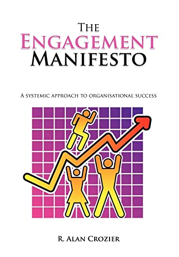 Stock image for The Engagement Manifesto: A Systemic Approach to Organisational Success for sale by WorldofBooks