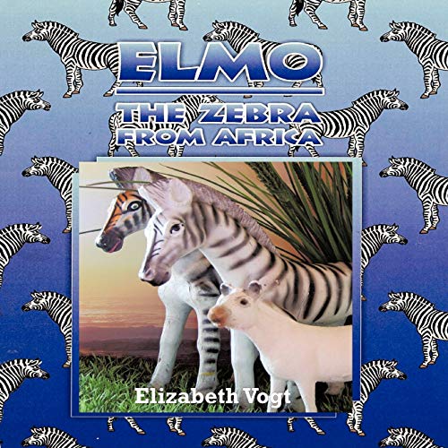 Stock image for Elmo The Zebra From Africa for sale by PBShop.store US
