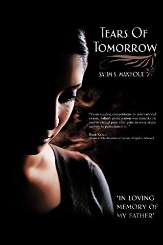 9781456789091: Tears of Tomorrow: In Loving Memory of My Father'