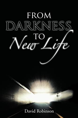 Stock image for From Darkness To New Life for sale by Bookmans