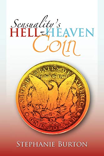 9781456794248: Sensuality's Hell-Heaven Coin