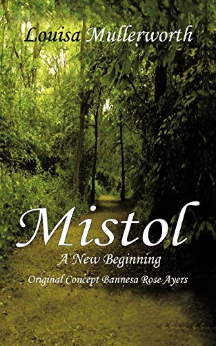 9781456796235: Mistol: A New Beginning