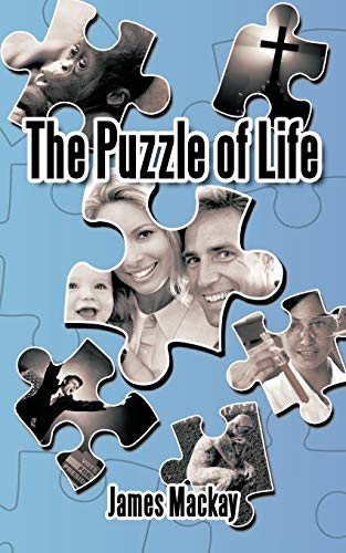 The Puzzle of Life (9781456796778) by MacKay, James