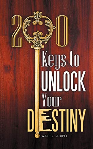 Beispielbild fr 200 Keys to Unlock Your Destiny zum Verkauf von WorldofBooks