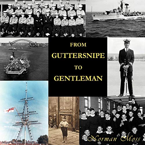 From Guttersnipe To Gentleman (9781456797348) by Moss, Norman