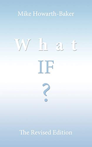 9781456797461: What If? : The Revised Edition
