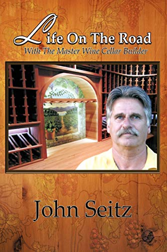 Stock image for Life on the Road with the Master Wine Cellar Builder for sale by PBShop.store US
