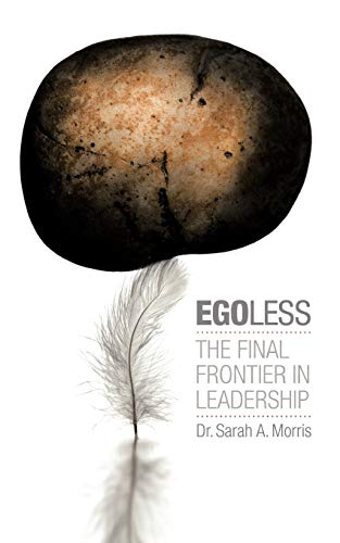 Stock image for Egoless: The Final Frontier in Leadership for sale by medimops