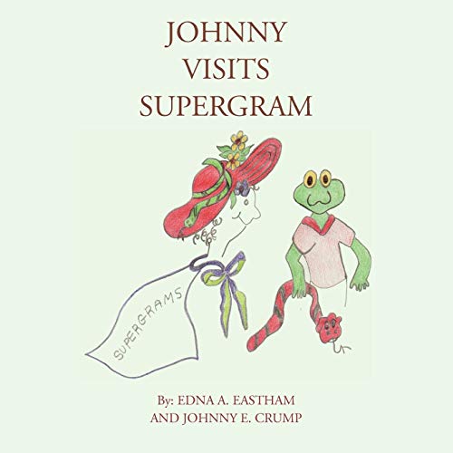 9781456798987: Johnny Visits Supergram