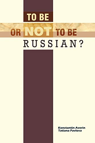 Stock image for To Be Or Not To Be Russian for sale by PBShop.store US