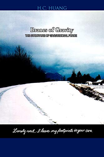 9781456805029: Branes of Gravity: The Structure of Gravitational Force
