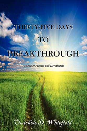 Stock image for Thirty-Five Days to Breakthrough: A Book of Prayers and Devotionals for sale by Lucky's Textbooks