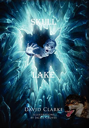 Skull Lake (9781456811327) by Clarke (ps, Dr David