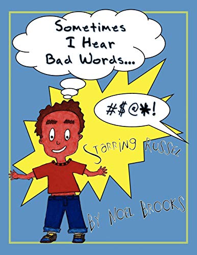 Stock image for Sometimes I Hear Bad Words. for sale by Lucky's Textbooks