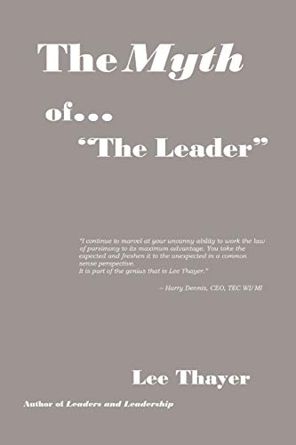 Imagen de archivo de The Myth of ''the Leader'' a la venta por Lucky's Textbooks