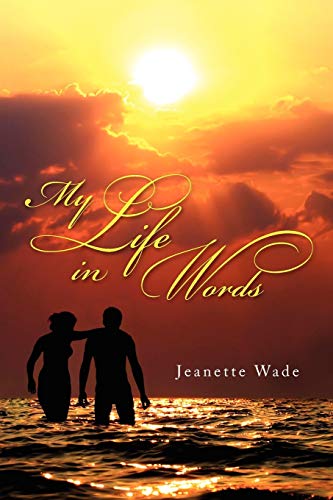 My Life in Words (Paperback) - Jeanette Wade