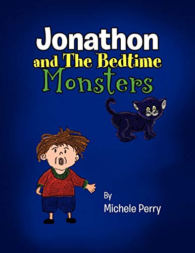 Jonathon and The Bedtime Monsters (9781456819286) by Perry, Michele