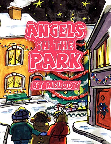 Angels in the Park (9781456820169) by Melody