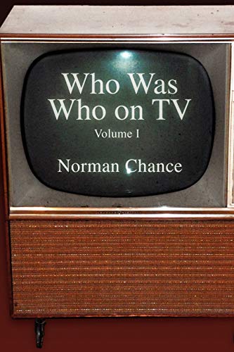 Imagen de archivo de Who Was Who on TV: Volume I a la venta por Lucky's Textbooks
