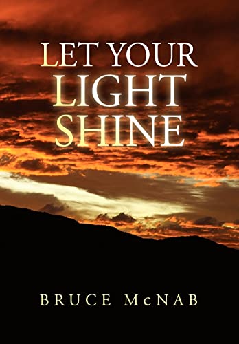 Beispielbild fr Let Your Light Shine zum Verkauf von Better World Books: West