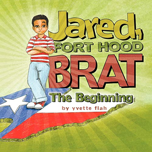 Jared; FORT HOOD BRAT - Flah; Yvette