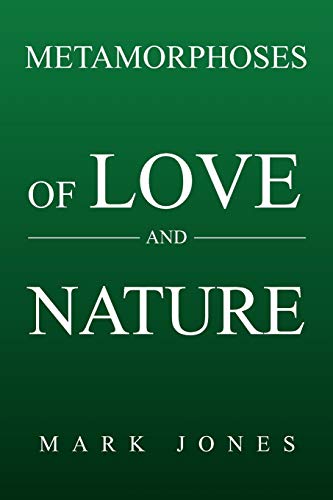9781456828127: Metamorphoses of Love and Nature